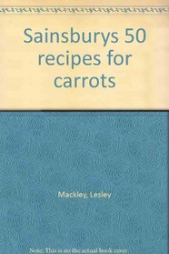 Sainsburys 50 recipes for carrots