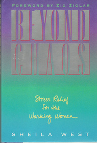 Beyond Chaos: Stress Relief for the Working Woman