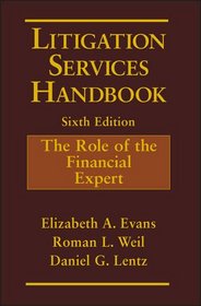 Litigation Services Handbook: The Role of the Financial Expert