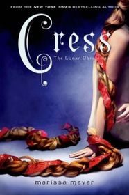 Cress - Lunar Chronicles, Bk 3