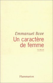 Un caractere de femme: Roman (French Edition)