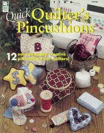 Quick Quilter's Pincushions