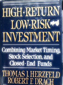 High-return, low-risk investment: Combining market timing, stock selection, and closed-end funds