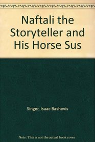 Naftali the Storyteller and His Horse Sus
