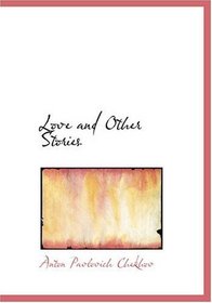 Love and Other Stories (Large Print Edition)