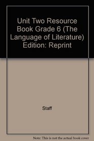 Unit Two Resource Book Grade 6 (The Language of Literature)