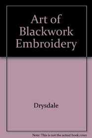 ART OF BLACKWORK EMBROIDERY