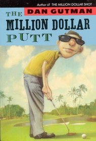 The Million Dollar Putt (Million Dollar, Bk 5)