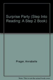 The Surprise Party (Step Into Reading: A Step 2 Book (Hardcover))