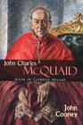 John Charles McQuaid: Ruler of Catholic Ireland (Irish Studies (Syracuse, N.Y.).)