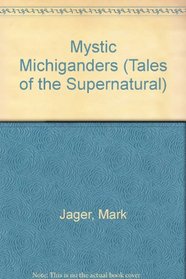 Mystic Michiganders (Tales of the Supernatural)