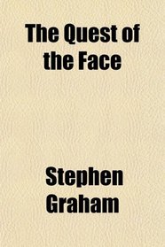 The Quest of the Face