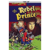 Rebel Prince (Timeline Graphic Novels)