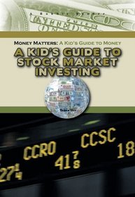A Kid's Guide to Stock Market Investing (Robbie Readers)