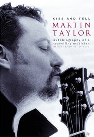 Martin Taylor: The Autobiography of a Travelling Musician (Sanctuary Encores)