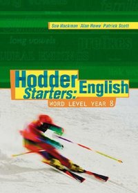 Hodder English Starters: Word Level Year 8