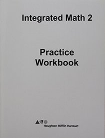 HMH Integrated Math 2: Practice Workbook