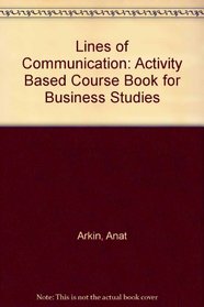 Lines of Communication: Activity Based Course Book for Business Studies