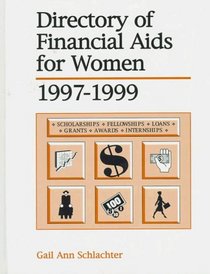Directory of Financial Aids for Women 1997-1999 (Biennual)