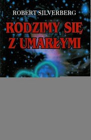 Rodzimy Sie Z Umarlymi