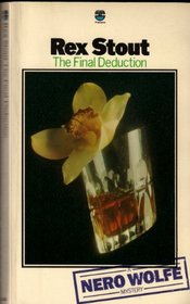 The Final Deduction (Nero Wolfe, Bk 35)