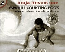 Moja Means One: Swahili Counting Book