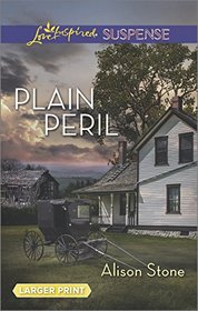 Plain Peril (Apple Creek, Bk 2) (Love Inspired Suspense, No 444) (Larger Print)