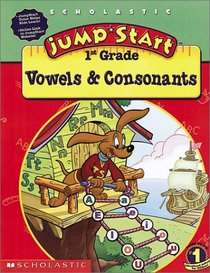 Vowels & Consonants (Jumpstart 1st Grade)