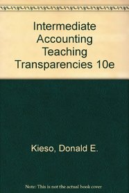 Intermediate Accounting Teaching Transparencies 10e