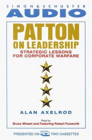 Patton on Leadership : Strategic Lessons for Corporate Warfare