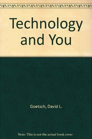 Technology and You