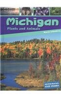 Michigan: Plants and Animals (Heinemann State Studies)