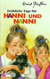 Hanni und Nanni, Bd.13, Frhliche Tage fr Hanni und Nanni
