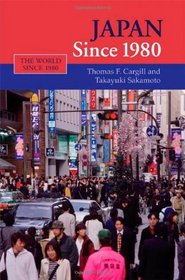 Japan Since 1980 (The World Since 1980)