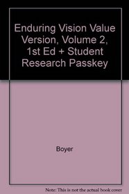 Enduring Vision Value Version, Volume 2, 1st Ed + Student Research Passkey