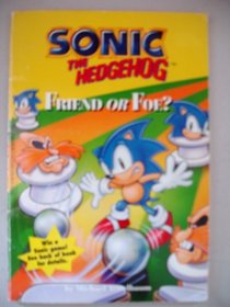 Sonic the Hedgehog: Friend or Foe