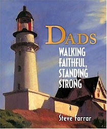 Dads Walking Faithful, Standing Strong
