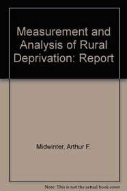 Measurement and Analysis of Rural Deprivation: Report