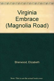 Virginia Embrace (Magnolia Road)