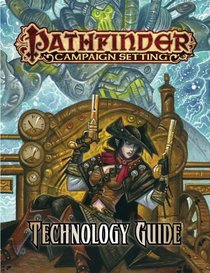 Pathfinder Campaign Setting: Technology Guide