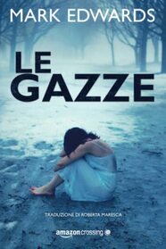 Le gazze (Italian Edition)
