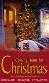 Coming Home For Christmas: A Christmas Marriage Ultimatum / The Millionaire's Christmas Wish / A Prince for Christmas