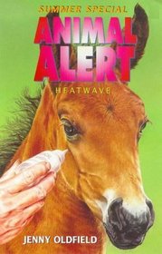 Heatwave (Animal Alert S.)
