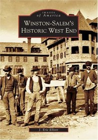Winston-Salem's Historic West End (Images of America: North Carolina) (Images of America)