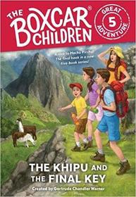 The Khipu and the Final Key (Boxcar Children Great Adventure, Bk 5)