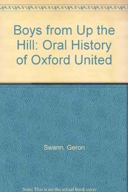 Boys from Up the Hill: Oral History of Oxford United
