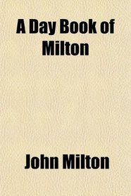 A Day Book of Milton