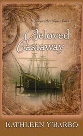 Beloved Castaway (Fairweather Keys Series #1) (Truly Yours Romance Series #16)