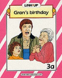 Link-up - Level 3: Gran's Birthday / The Runaway Van / Silly Children: Build-up Books 3a-3c (Link-up)