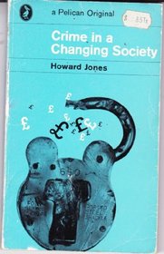 Crime in a Changing Society (Pelican books)
